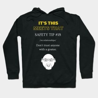 Safety Tip #18 - Never trust anyone with a goatee - It's This Meets That Hoodie